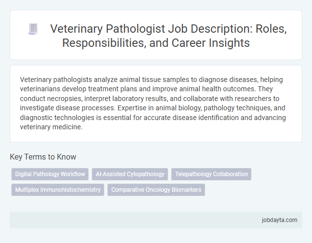 Veterinary Pathologist Job Description: Roles, Responsibilities, and Career Insights