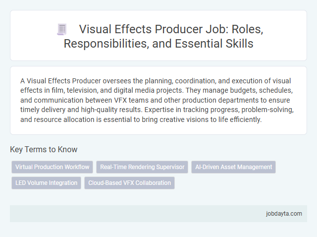 Visual Effects Producer Job: Roles, Responsibilities, and Essential Skills