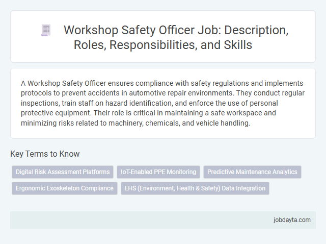 Workshop Safety Officer Job: Description, Roles, Responsibilities, and Skills