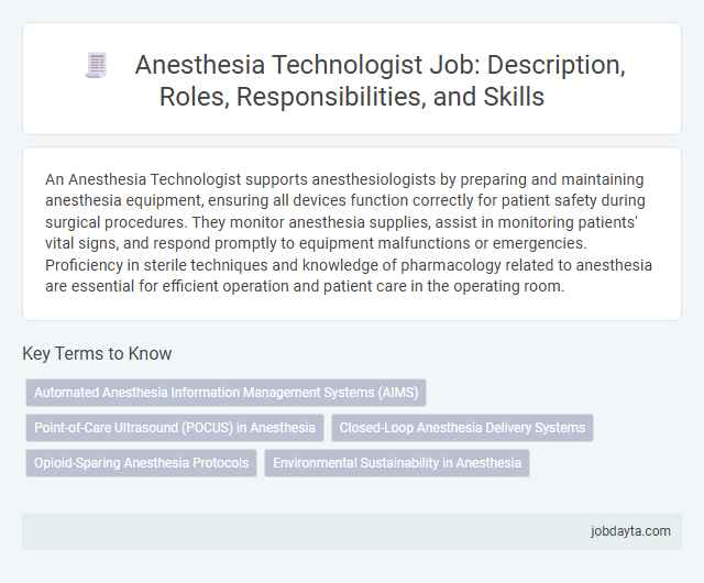 Anesthesia Technologist Job: Description, Roles, Responsibilities, and Skills