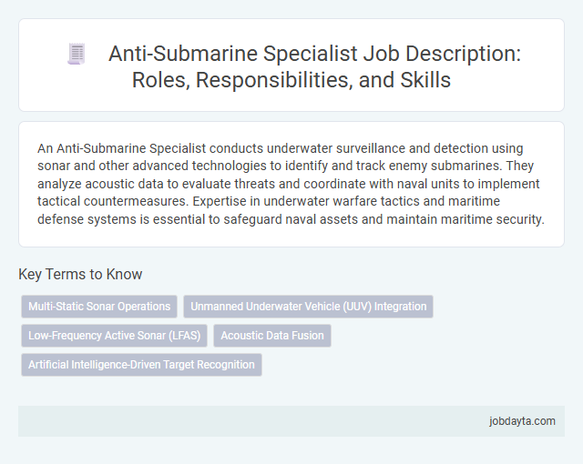 Anti-Submarine Specialist Job Description: Roles, Responsibilities, and Skills