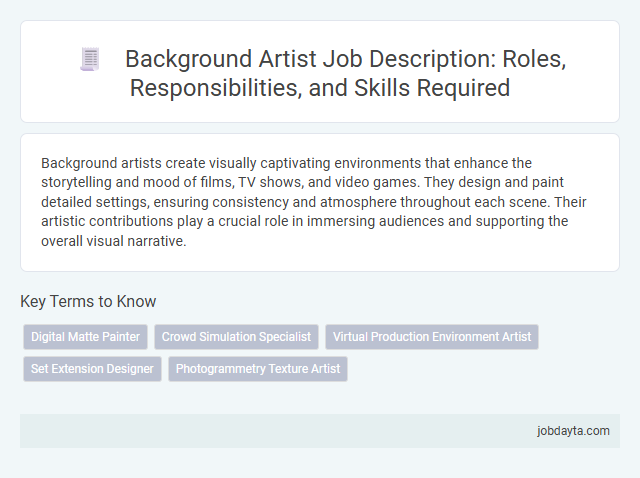 Background Artist Job Description: Roles, Responsibilities, and Skills Required