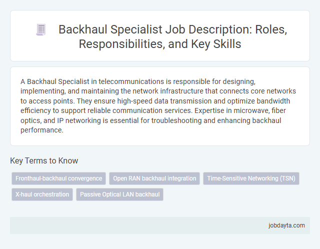 Backhaul Specialist Job Description: Roles, Responsibilities, and Key Skills