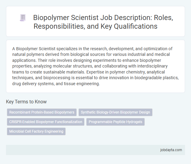 Biopolymer Scientist Job Description: Roles, Responsibilities, and Key Qualifications