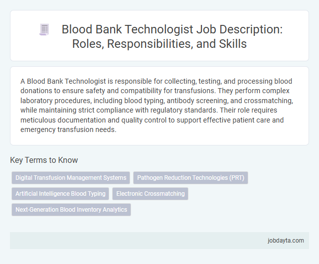Blood Bank Technologist Job Description: Roles, Responsibilities, and Skills