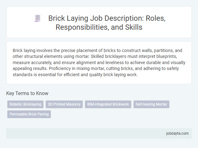 Brick Laying Job Description: Roles, Responsibilities, and Skills