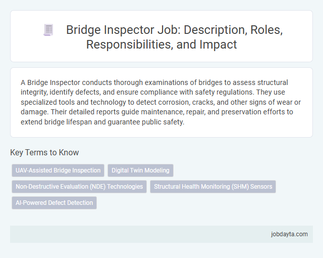 Bridge Inspector Job: Description, Roles, Responsibilities, and Impact