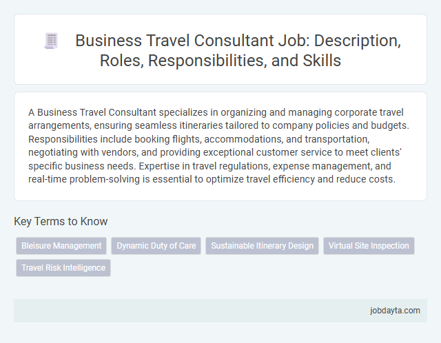 Business Travel Consultant Job: Description, Roles, Responsibilities, and Skills