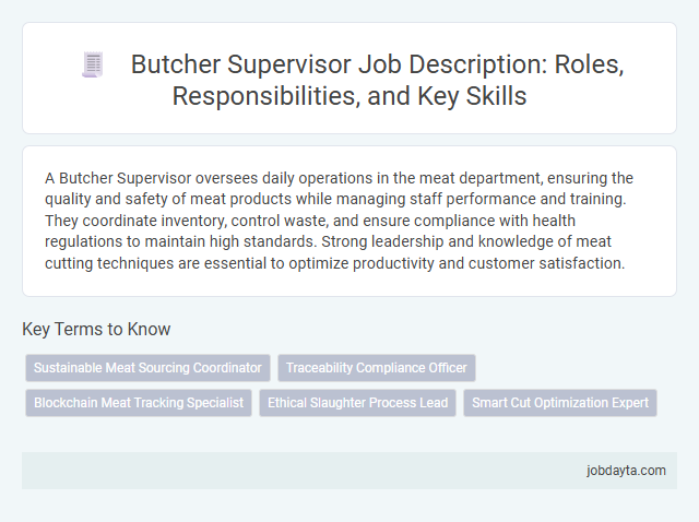 Butcher Supervisor Job Description: Roles, Responsibilities, and Key Skills