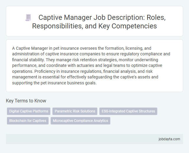 Captive Manager Job Description: Roles, Responsibilities, and Key Competencies
