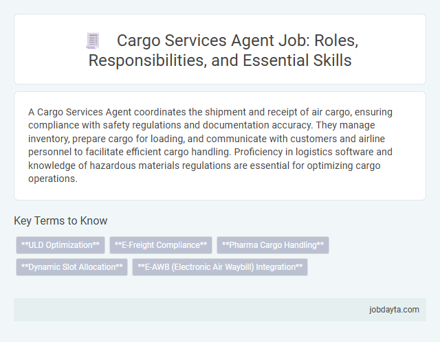 Cargo Services Agent Job: Roles, Responsibilities, and Essential Skills