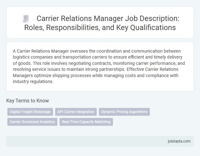 Carrier Relations Manager Job Description: Roles, Responsibilities, and Key Qualifications