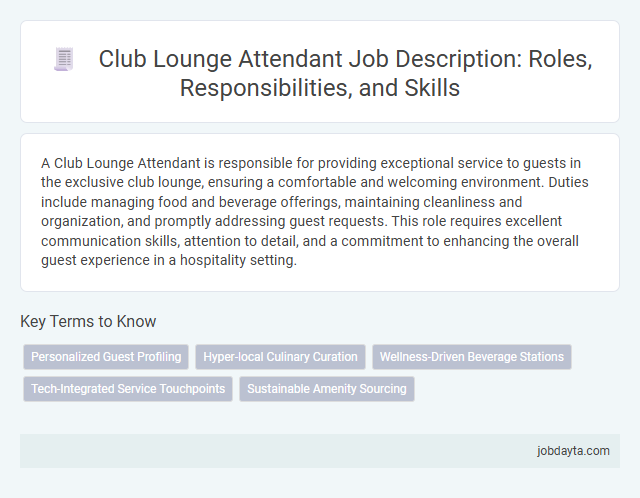 Club Lounge Attendant Job Description: Roles, Responsibilities, and Skills