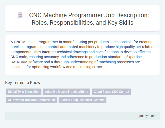 CNC Machine Programmer Job Description: Roles, Responsibilities, and Key Skills