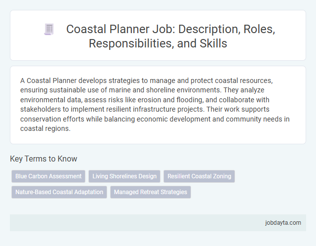 Coastal Planner Job: Description, Roles, Responsibilities, and Skills