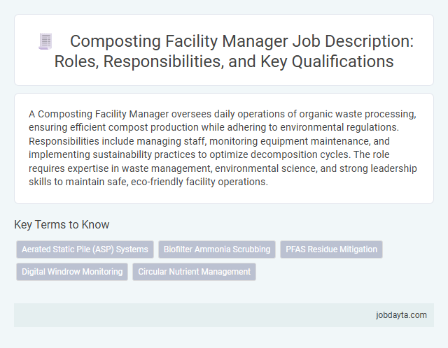 Composting Facility Manager Job Description: Roles, Responsibilities, and Key Qualifications