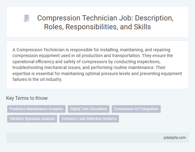 Compression Technician Job: Description, Roles, Responsibilities, and Skills