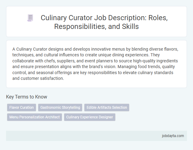 Culinary Curator Job Description: Roles, Responsibilities, and Skills