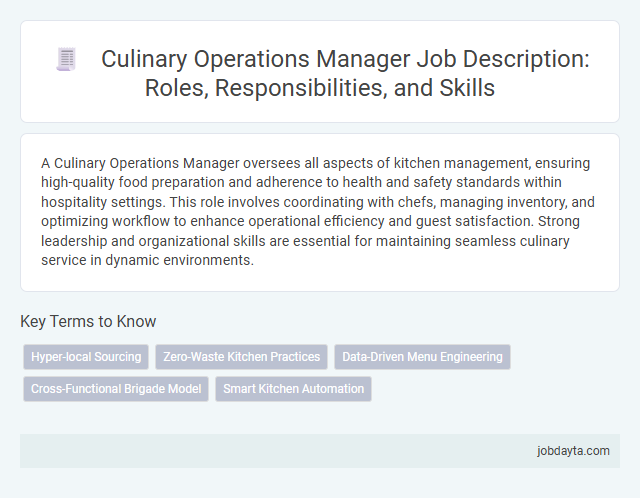 Culinary Operations Manager Job Description: Roles, Responsibilities, and Skills