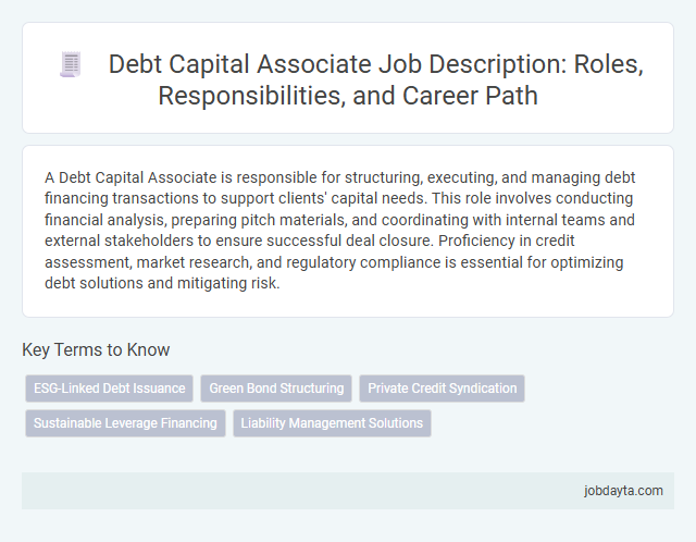 Debt Capital Associate Job Description: Roles, Responsibilities, and Career Path