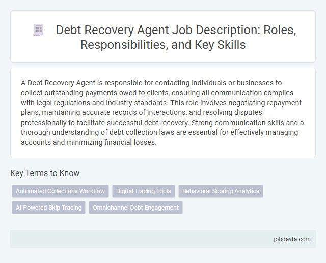 Debt Recovery Agent Job Description: Roles, Responsibilities, and Key Skills