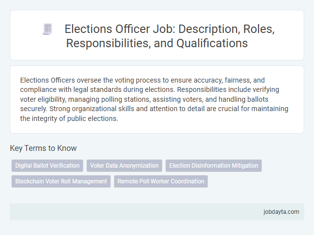 Elections Officer Job: Description, Roles, Responsibilities, and Qualifications