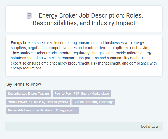 Energy Broker Job Description: Roles, Responsibilities, and Industry Impact