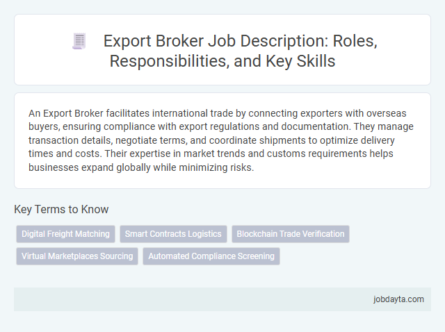 Export Broker Job Description: Roles, Responsibilities, and Key Skills