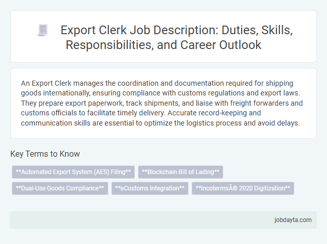 Export Clerk Job Description: Duties, Skills, Responsibilities, and Career Outlook
