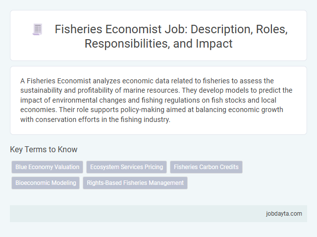 Fisheries Economist Job: Description, Roles, Responsibilities, and Impact