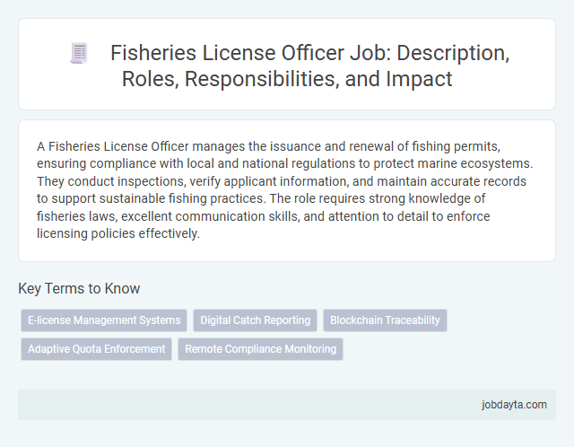 Fisheries License Officer Job: Description, Roles, Responsibilities, and Impact