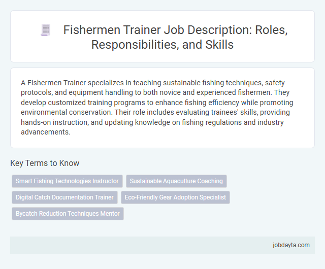 Fishermen Trainer Job Description: Roles, Responsibilities, and Skills