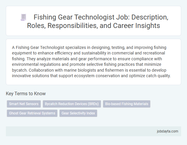 Fishing Gear Technologist Job: Description, Roles, Responsibilities, and Career Insights