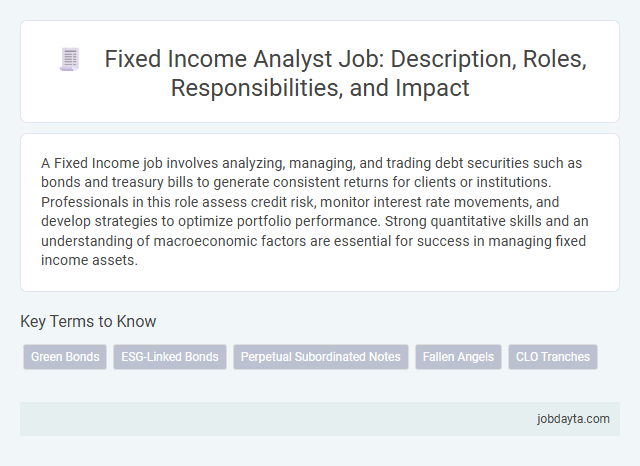 Fixed Income Analyst Job: Description, Roles, Responsibilities, and Impact