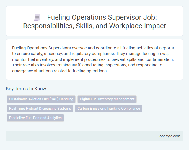 Fueling Operations Supervisor Job: Responsibilities, Skills, and Workplace Impact