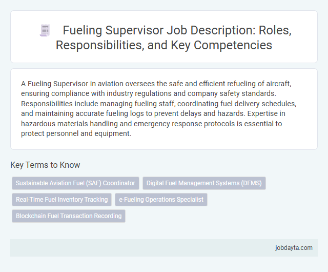 Fueling Supervisor Job Description: Roles, Responsibilities, and Key Competencies