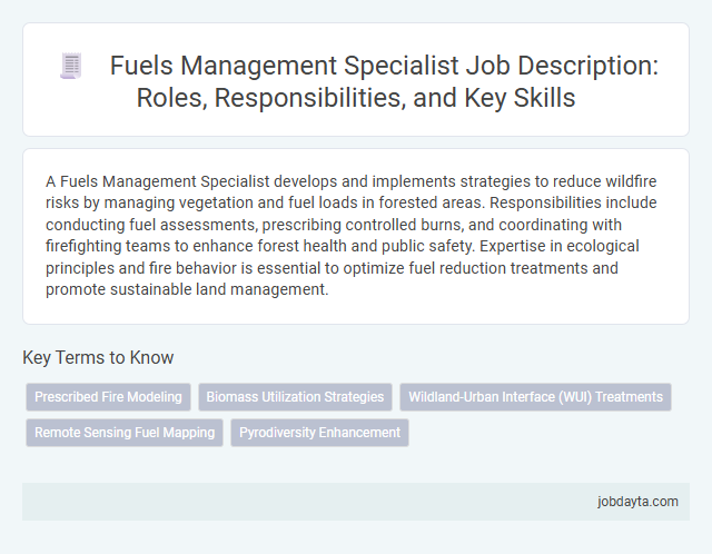 Fuels Management Specialist Job Description: Roles, Responsibilities, and Key Skills
