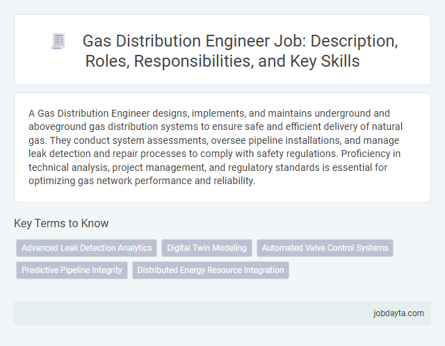 Gas Distribution Engineer Job: Description, Roles, Responsibilities, and Key Skills