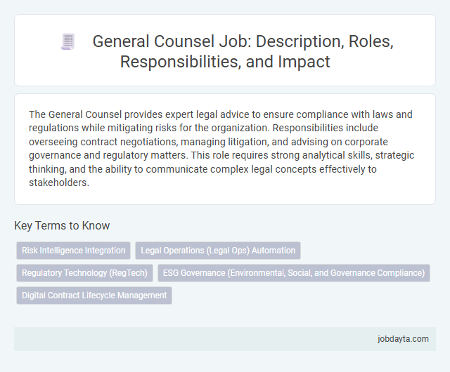 General Counsel Job: Description, Roles, Responsibilities, and Impact