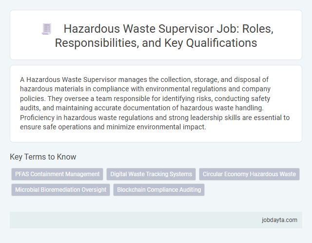 Hazardous Waste Supervisor Job: Roles, Responsibilities, and Key Qualifications