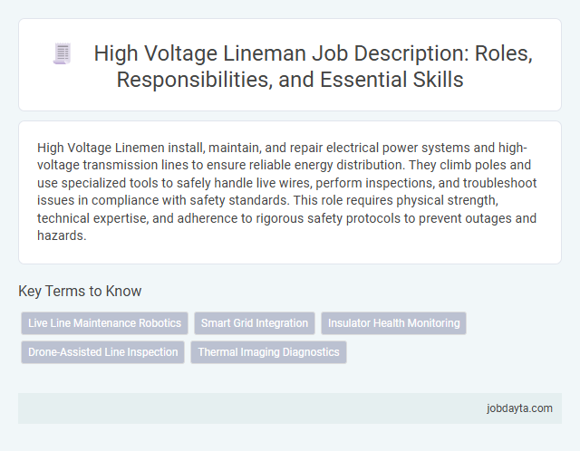High Voltage Lineman Job Description: Roles, Responsibilities, and Essential Skills
