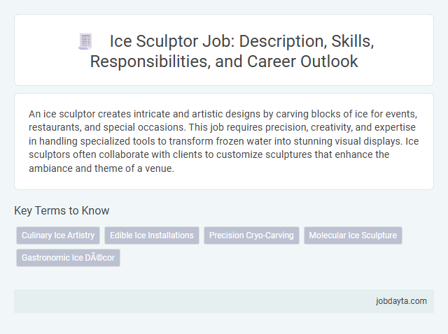 Ice Sculptor Job: Description, Skills, Responsibilities, and Career Outlook