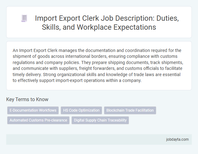 Import Export Clerk Job Description: Duties, Skills, and Workplace Expectations