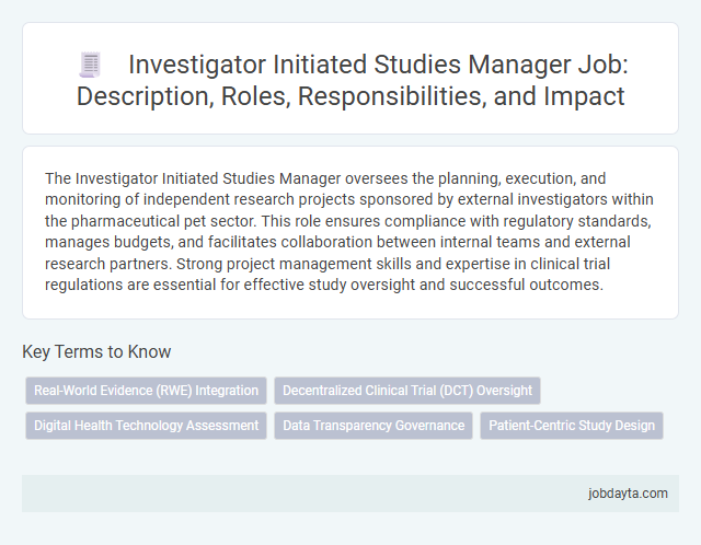 Investigator Initiated Studies Manager Job: Description, Roles, Responsibilities, and Impact