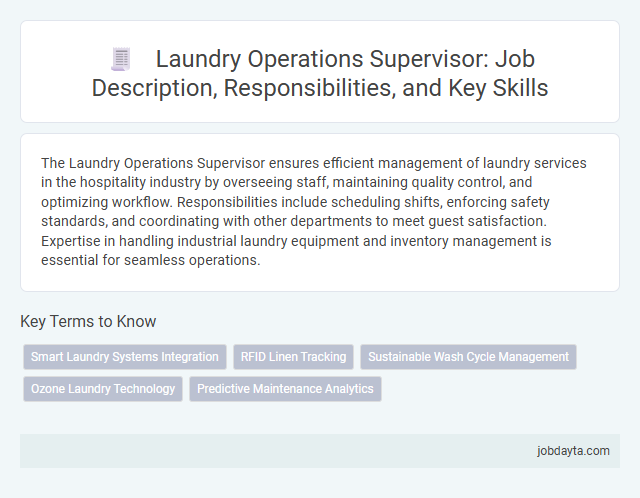 Laundry Operations Supervisor: Job Description, Responsibilities, and Key Skills