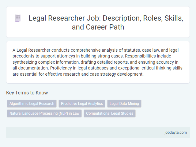 Legal Researcher Job: Description, Roles, Skills, and Career Path