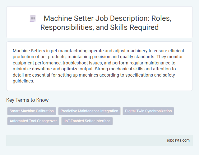 Machine Setter Job Description: Roles, Responsibilities, and Skills Required