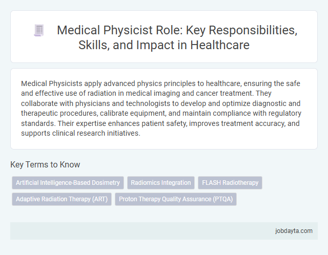 Medical Physicist Role: Key Responsibilities, Skills, and Impact in Healthcare