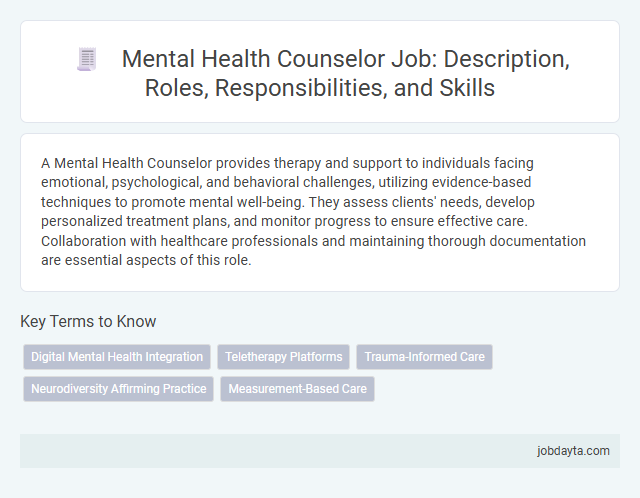 Mental Health Counselor Job: Description, Roles, Responsibilities, and Skills