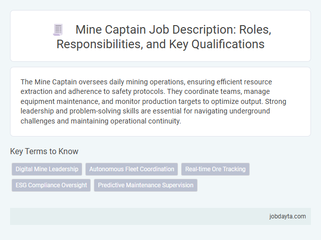 Mine Captain Job Description: Roles, Responsibilities, and Key Qualifications